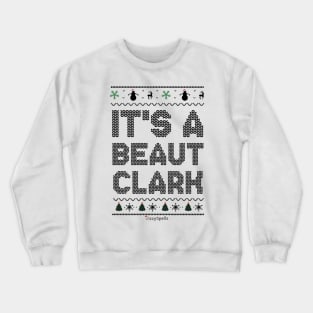 What a Beaut!! Crewneck Sweatshirt